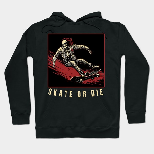 Spooky Skeleton skateboard Skate or die Skateboard Quote Hoodie by RetroZin